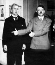 Adolf Hitler gives his buddy Bush 'props'.